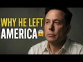 Download Lagu Elon Musk Reveals Why He Decided to Leave America