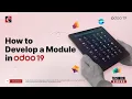 How To Develop Module In Odoo 19 Odoo 19 Tips Odoo 19 Technical Tutorials