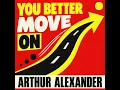 You Better Move On
