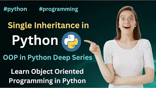 Implement Single Inheritance in Python Programming Quickly