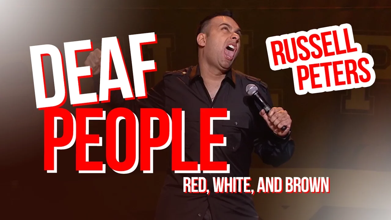 "Deaf People" | Russell Peters - Red, White, and Brown