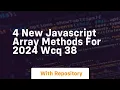 4 new javascript array methods for 2024 wcq 38