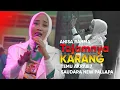 Download Lagu TEMU AKRAB 7 SAUDARA NEW PALLAPA - TAJAMNYA KARANG - ANISA RAHMA
