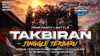 dj takbiran trap battle melodi midle ragatak full bass terbaru jinggle remaja dkam community