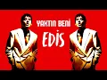 Edis - Yaktın Beni
