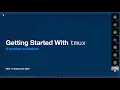 Getting started with tmux September 14th 2021 Monthly MUG Meeting