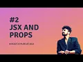 JSX PROPS IN REACT JS REACT JS COURSE 2023