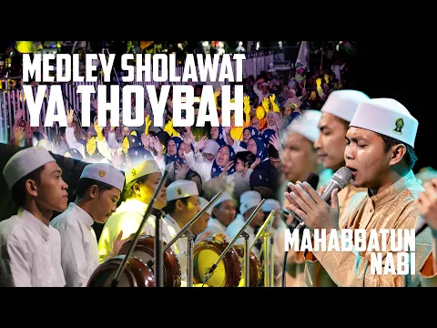 Download MP3 MEDLEY SHOLAWAT MERDU - MAJLIS MAHABBATUN NABI
