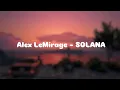 Download Lagu Alex LeMirage - SOLANA (Slowed + Reverb)