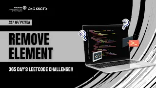 D16 - Remove Element Python Coding Series 365 Day s LeetCode Challenge