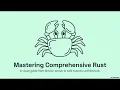 Mastering Comprehensive Rust