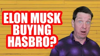Elon Musk Buying Hasbro