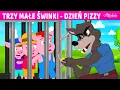 Lagu Trzy Małe Świnki - Dzień Pizzy | Bajki po Polsku | Bajka i opowiadania na Dobranoc | Kreskówka