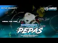 Download Lagu DJ BANTENGAN  • PEPAS  • 🔥 GAYENG GEDRUK PINDO X STYLE VELOCITY MBEROTT BY DJ SAMRAGA PRODUCTION ‼️