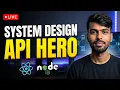 LIVE From Zero to API Hero System Design Live Q A