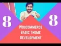 Woocommerce Theme Development part 8