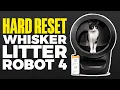 How To Hard Reset Whisker Litter-Robot 4