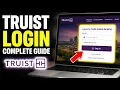 How to login to Truist Online Banking - Complete Guide