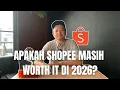 Lagu Apakah Shopee masih worth it di tahun 2026?