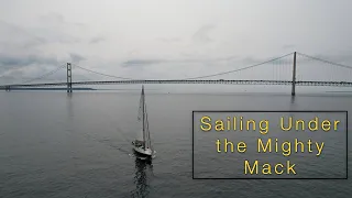 Ep.4 Sailing Under the Mighty Mack