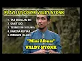 Download Lagu Cover Valdy Nyonk - Tak Sedalam Ini | Valdy Nyonk - Mini Album