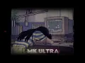MK ULTRA - Malcriada (Slowed + Reverb)