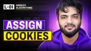 L1 Assign Cookies Greedy Algorithm Playlist