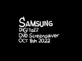 Samsung Digitall DVD Screensaver Oct 8th 2022
