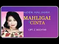 Download Lagu MAHLIGAI CINTA - Noer Halimah | Cipt Z.Muchtar