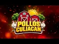 Pollos Culiacan MENU