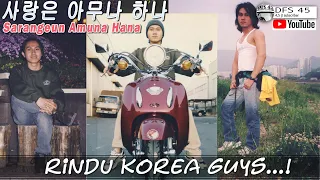 sarangeun amuna hana rindu suasana di korea 