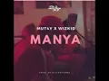Wizkid ft Mutay   Manya