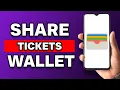 How To Share Tickets In Apple Wallet