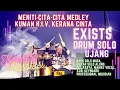Download Lagu EXISTS - Meniti Cita-Cita medley Kuman H.I.V, Kerana Cinta Konsert Resolusi good performance