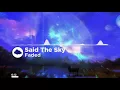 [Electronic] Said The Sky - Faded (feat. FRND)