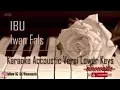 Download Lagu Iwan Fals - Ibu Karaoke Akustik Versi Lower Keys