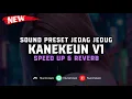 Download Lagu DJ Kanekeun V1 ( Speed Up \u0026 Reverb ) 🎧