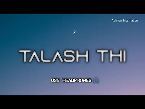 Download MP3 “Talash Thi” - by Abhi [Official Lyrics]