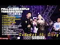 Download Lagu SABAR - SILVY KUMALASARI FEAT SADEWOK FULL ALBUM TERBARU DANGDUT KOPLO TERBARU 2025