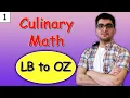 Culinary Math LB to OZ OZ to LB Pound to ounces How to convert lb to oz