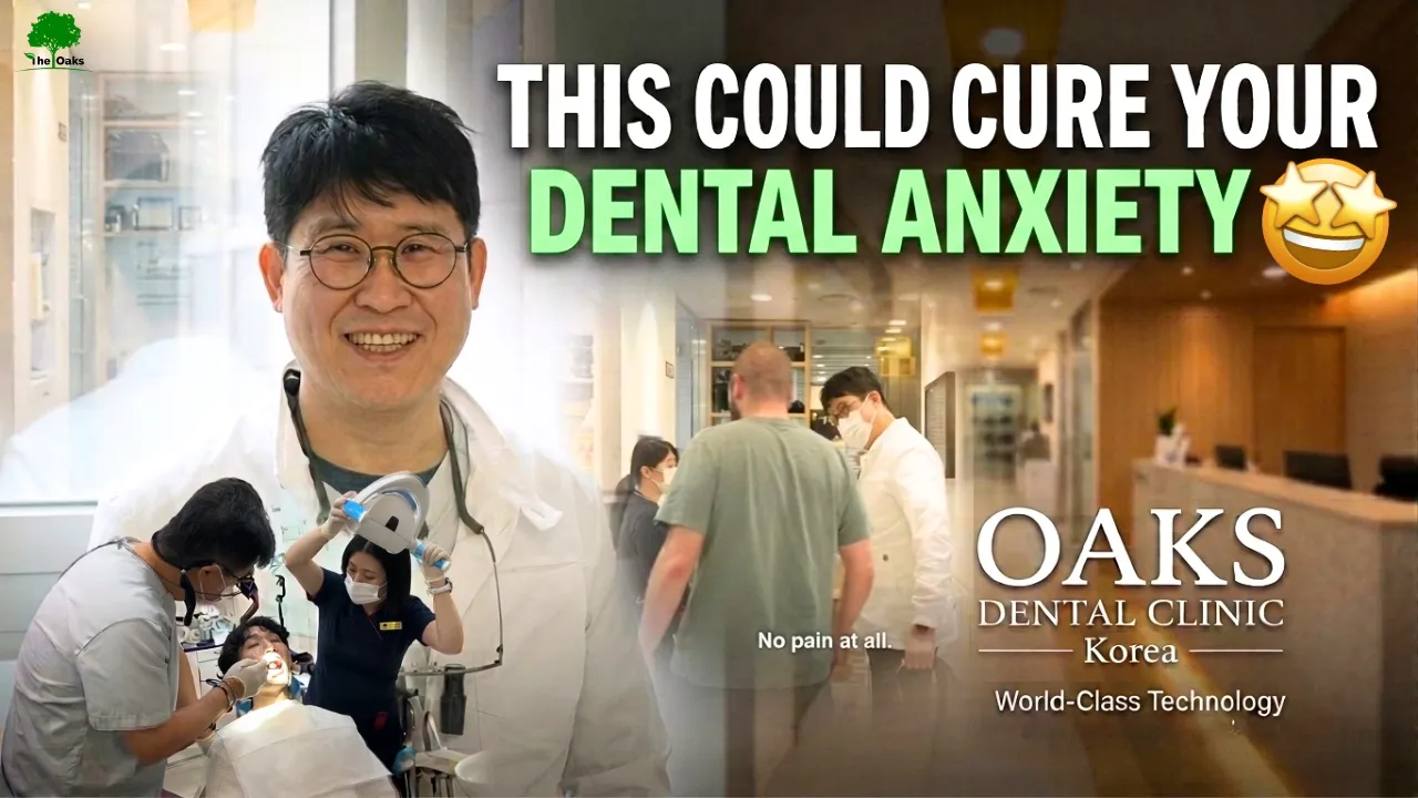 Scared of the Dentist? Here’s Why Patients Trust Oaks Dental Clinic Korea 😌🦷✨