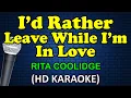 Lagu I'D RATHER LEAVE WHILE I'M IN LOVE - Rita Coolidge (HD Karaoke)