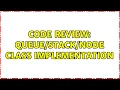 Code Review node class Implementation