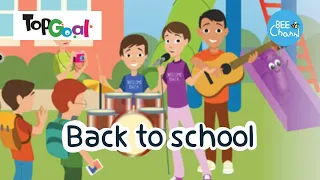 انشودة We Re Back To School منهج Top Goal 