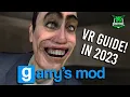 Garrys Mod VR Guide - How To Play Garrys Mod In VR In 2023