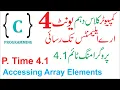 programming time 4 1 Computer Science class 10 Accessing Array Elements