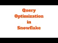 Snowflake Query Performance Optimization