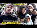Download Lagu ASYIK JUGA LAGU INI ! BIKIN MAU BERJOGET | KELANGSOTAN COVER NIA DIRGHA IRAMA DOPANG