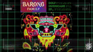 Download DOLF - Hurricane EP [MIX] [BARONG FAMILY] [MasTho] MP3