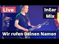 Download Lagu Wir rufen Deinen Namen (DMMK) + Wir sind eins (OBB) | LIVE InEar Mix | 1hoch3 Worship | Helix Patch